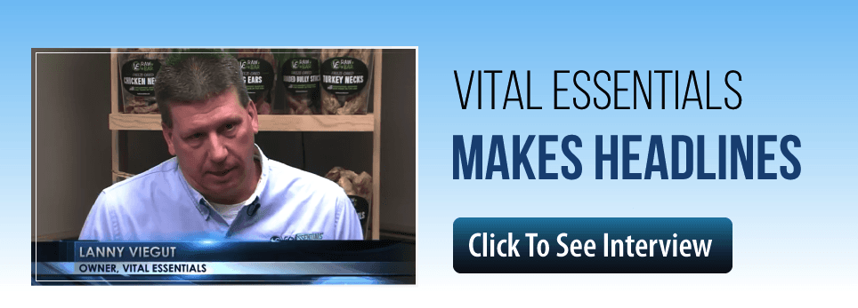 Vital Essentials Is a Family Owned, Hidden Gem in Green Bay, WI